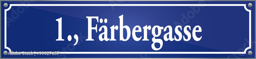 Straßenschild Färbergasse im ersten Wiener Gemeindebezirk in Wien Österreich