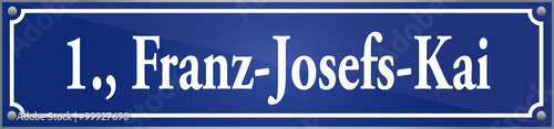 Straßenschild Franz-Josefs-Kai im ersten Wiener Gemeindebezirk in Wien Österreich