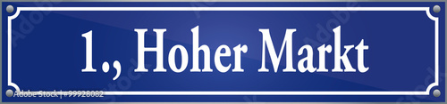 Straßenschild Hoher Markt im ersten Wiener Gemeindebezirk in Wien Österreich