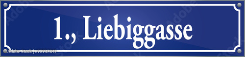 Straßenschild Liebiggasse im ersten Wiener Gemeindebezirk in Wien Österreich