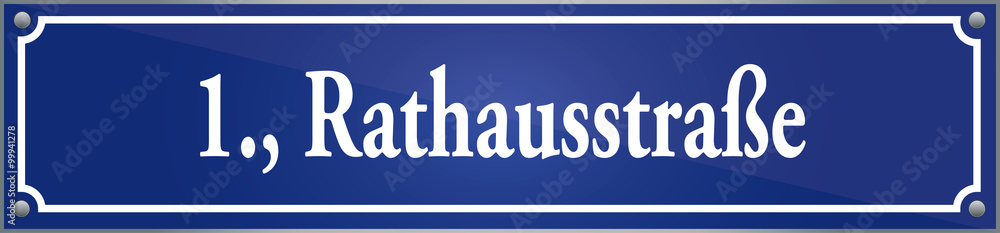 Straßenschild Rathausstraße im ersten Wiener Gemeindebezirk in Wien Österreich Straßenschild Rathausstraße im ersten Wiener Gemeindebezirk in Wien Österreich