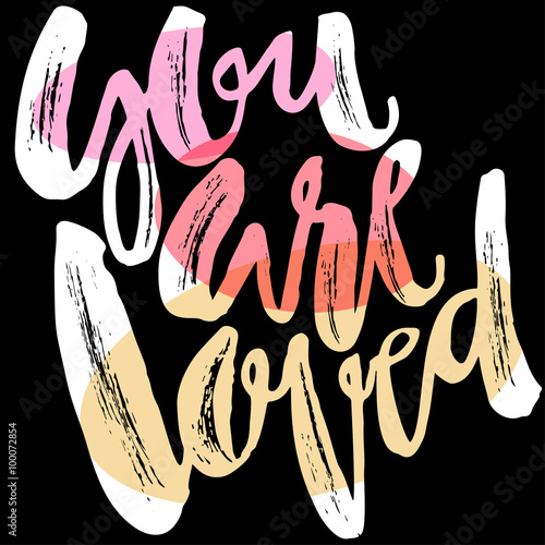 You are loved-romantic love confession hand lettering motivation