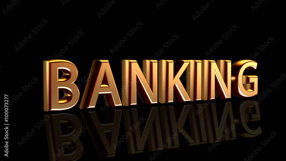 Banking, gold text isolated on black background
