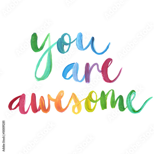 "You are awesome" calligraphic poster.