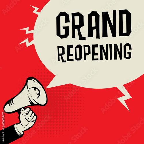 Megaphone Hand, business concept with text Grand Reopening