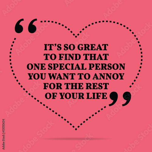 Inspirational love marriage quote. It's so great to find that on