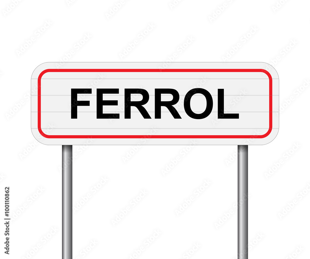 Welcome to Ferrol Spain road sign vector Welcome to Ferrol Spain road sign vector