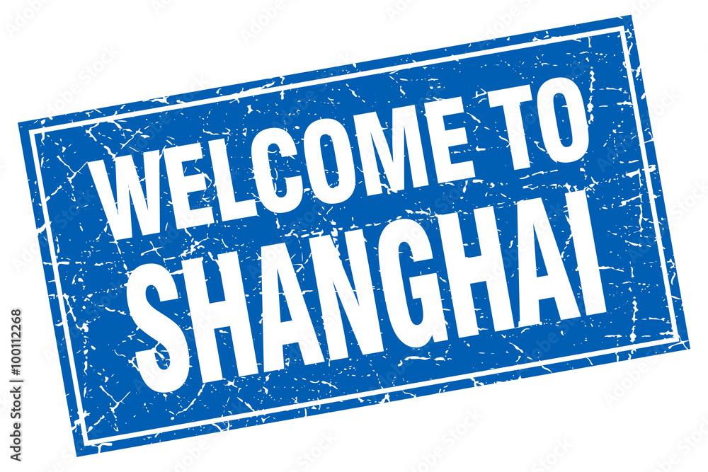 Shanghai blue square grunge welcome to stamp Shanghai blue square grunge welcome to stamp