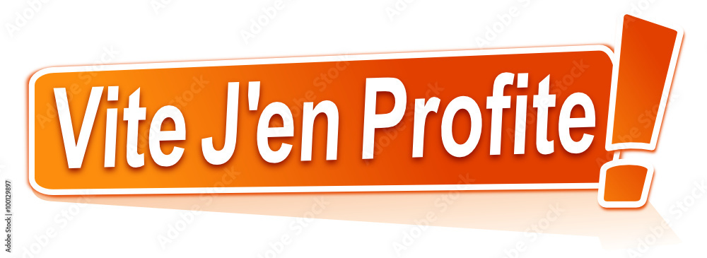 vite j'en profite sur étiquette orange vite j'en profite sur étiquette orange