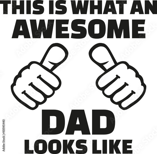 This is what an awesome dad looks like