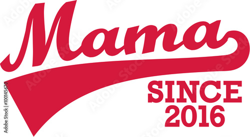 Mom since 2016 retro font