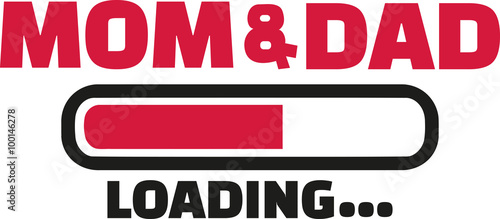 Mom and Dad Loading
