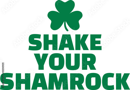 Irish quote for cards - Shake your shamrocks