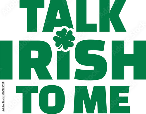 Talk irish to me - irish text