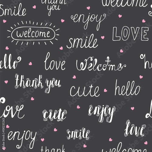 Seamless pattern with hand drawn words and pink hearts. Welcome,