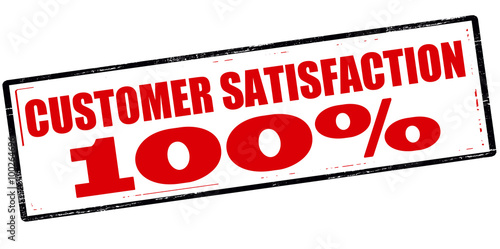 Customer satisfaction one hundred percent