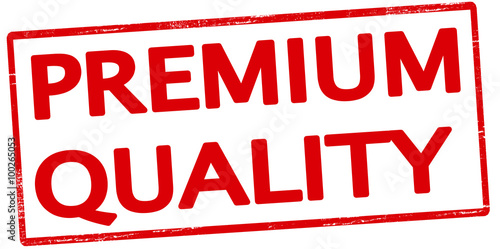 Premium quality