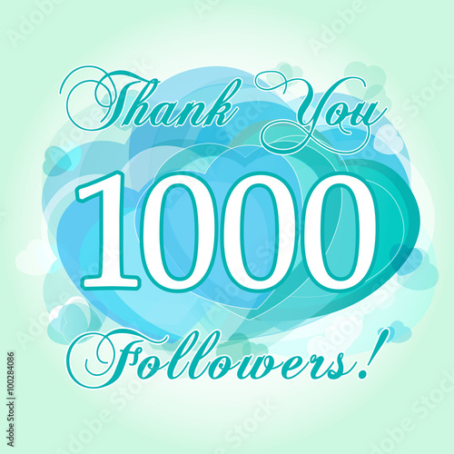 Thank you 1000 followers card. The vector thanks picture for network friends and followers.