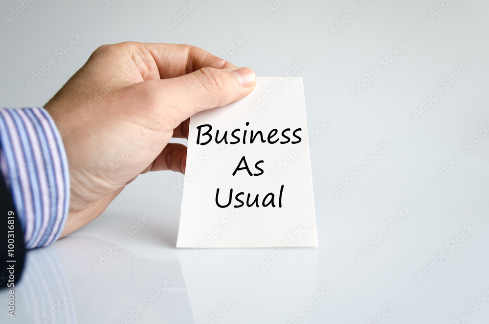 Business as usual text concept Business as usual text concept