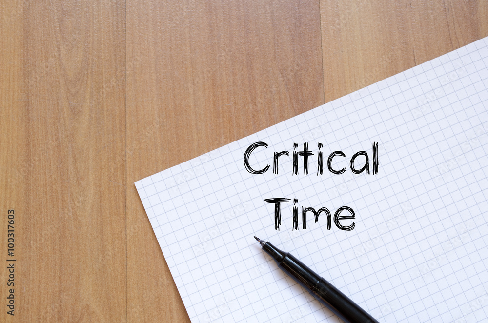 Critical time write on notebook Critical time write on notebook