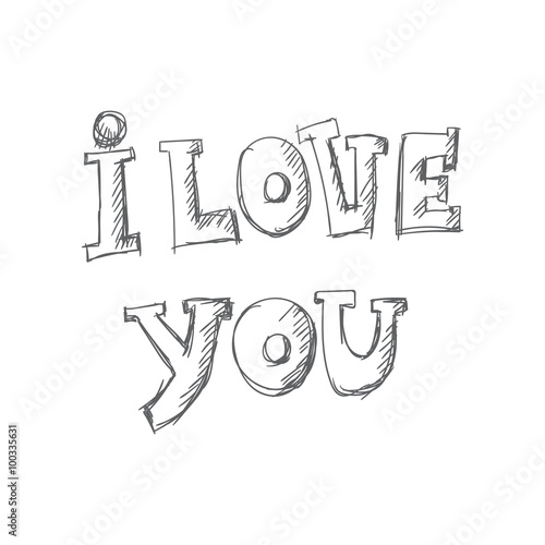 I Love You lettering