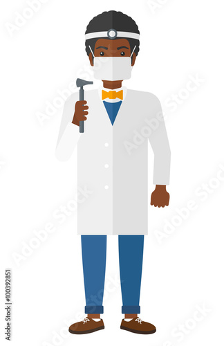 Ear nose throat doctor.