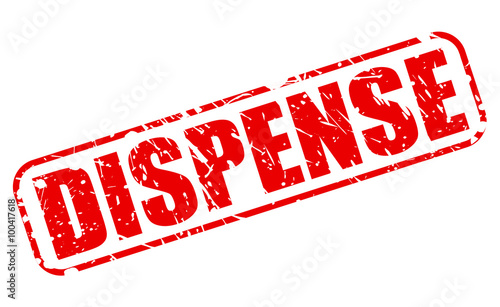Dispense red stamp text