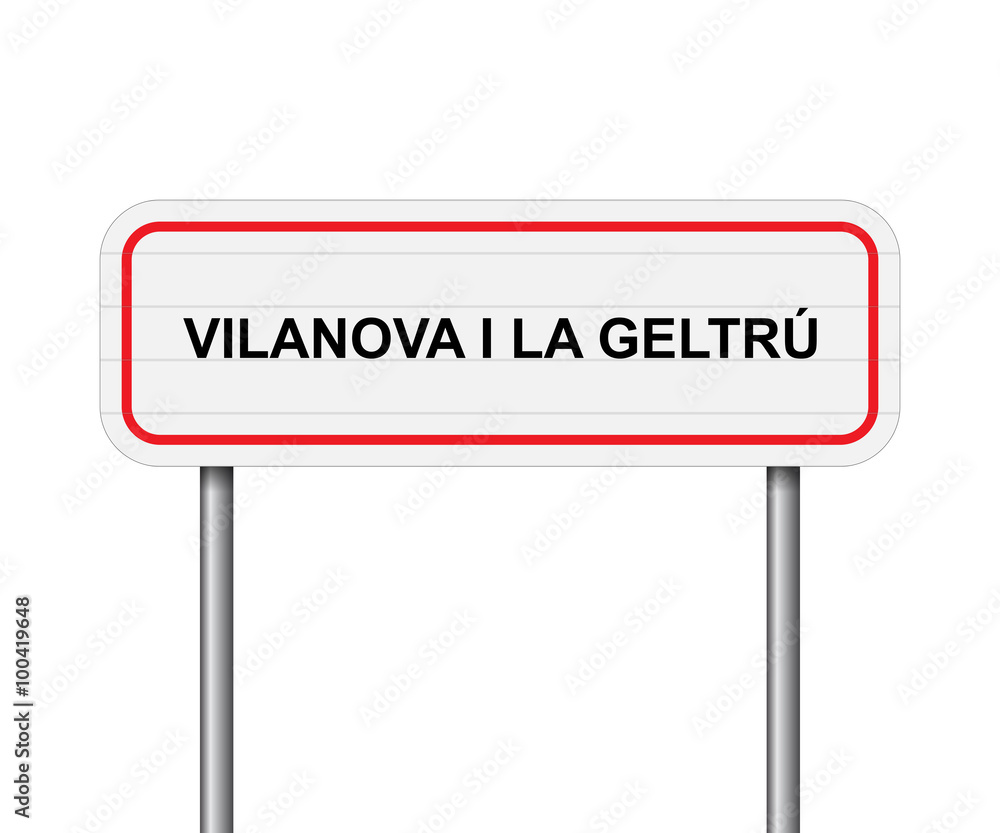 Welcome toVilanova I La Geltru, Spain road sign vector Welcome toVilanova I La Geltru, Spain road sign vector