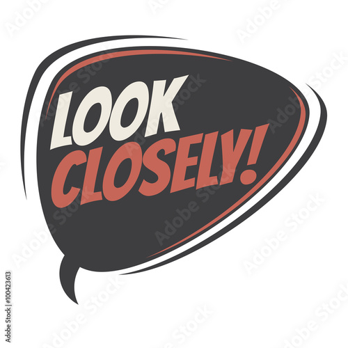 look closely vector speech balloon
