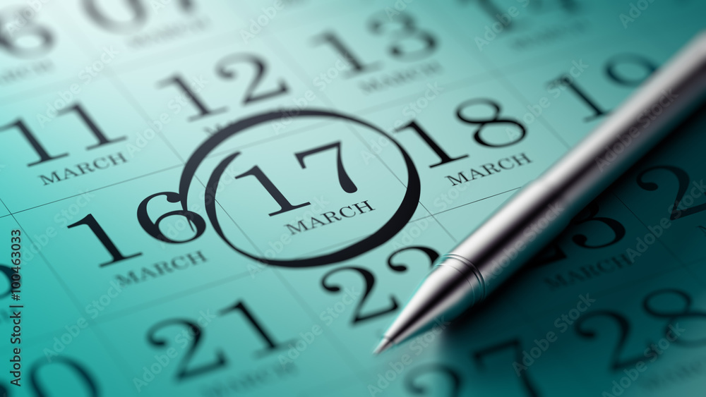 March 17 written on a calendar to remind you an important appoin March 17 written on a calendar to remind you an important appoin
