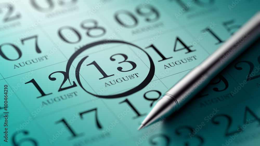 August 13 written on a calendar to remind you an important appoi August 13 written on a calendar to remind you an important appoi