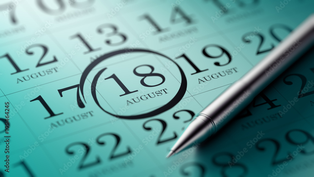 August 18 written on a calendar to remind you an important appoi August 18 written on a calendar to remind you an important appoi