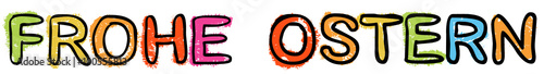 FROHE OSTERN – bunte Kreidezeichnung