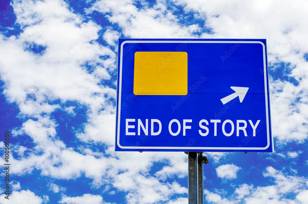 End Of Story, Blue Road Sign Over Dramatic Cloudy Sky End Of Story, Blue Road Sign Over Dramatic Cloudy Sky