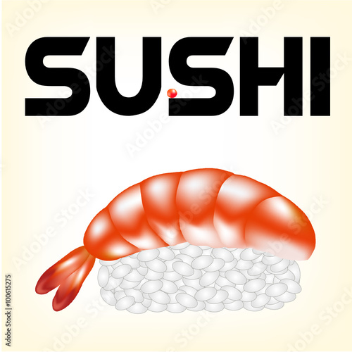 sushi tasty Japanese food, sushi with a fresh shrimp, snack with fish, red caviar is a delicacy, a useful food product from the sea, seafood with rice, a rice lump from above of the prawn