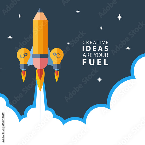 Creative ideas are your fuel. Rocket launch. Flat design colorful vector illustration concept for creativity, big idea, creative work, starting new project.