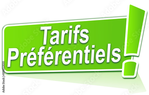 tarifs préférentiels sur étiquette verte