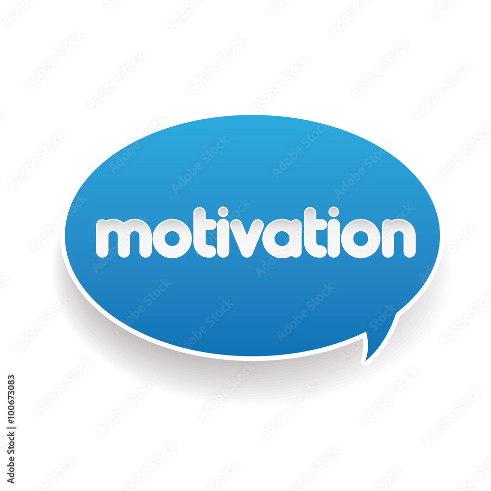 Motivation label speech bubble Motivation label speech bubble