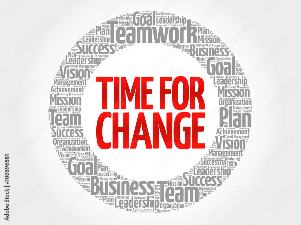 Time for Change circle stamp word cloud, business concept Time for Change circle stamp word cloud, business concept