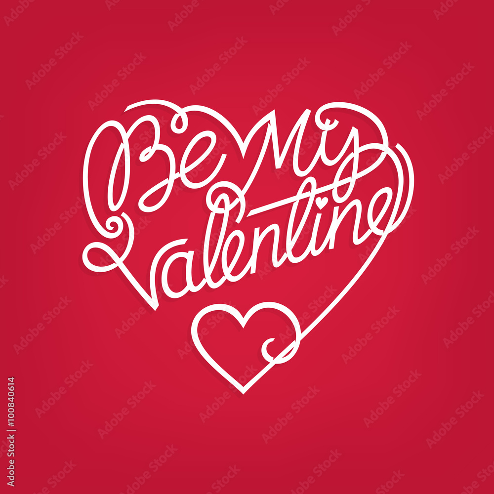 Valentine's day card. Be My Valentine hand drawn lettering in a heart shape on a red background.