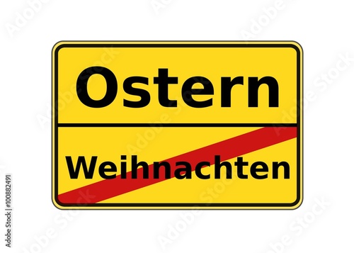 Ortsschild Ostern Weihnachten