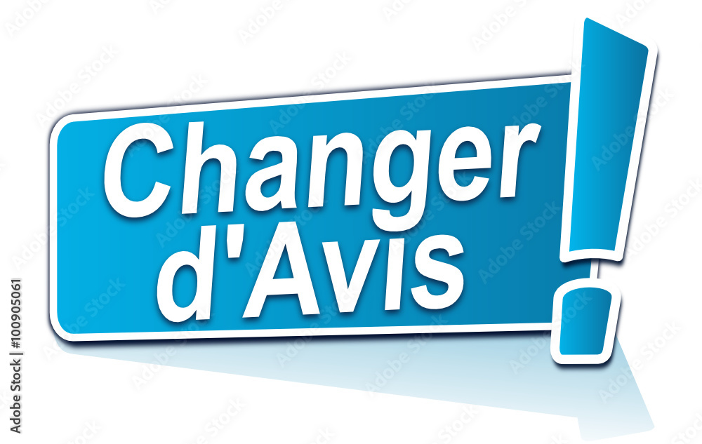 changer d'avis sur étiquette bleue changer d'avis sur étiquette bleue