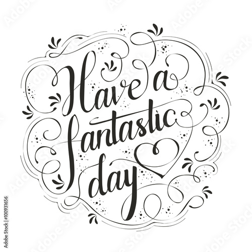 have a fantastic day calligraphy design