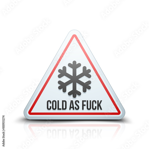 Fuck as Cold sign
