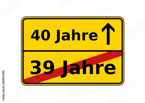 Ortsschild von 39 auf 40 (Geburtstag, Jubiläum, etc)