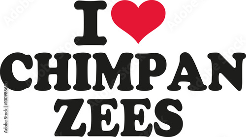 I love chimpanzees
