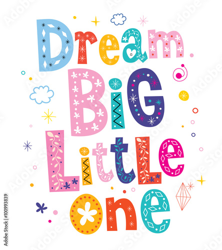Dream big little one - kids nursery art