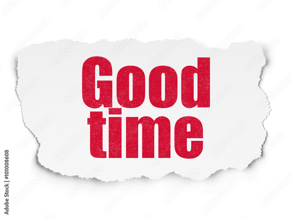 Obraz premium Time concept: Good Time on Torn Paper background