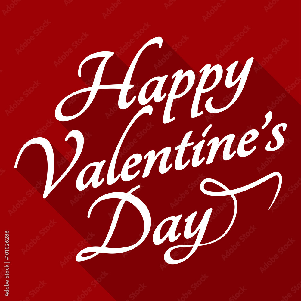 Valentines day lettering background. Text Happy Valentine Day.