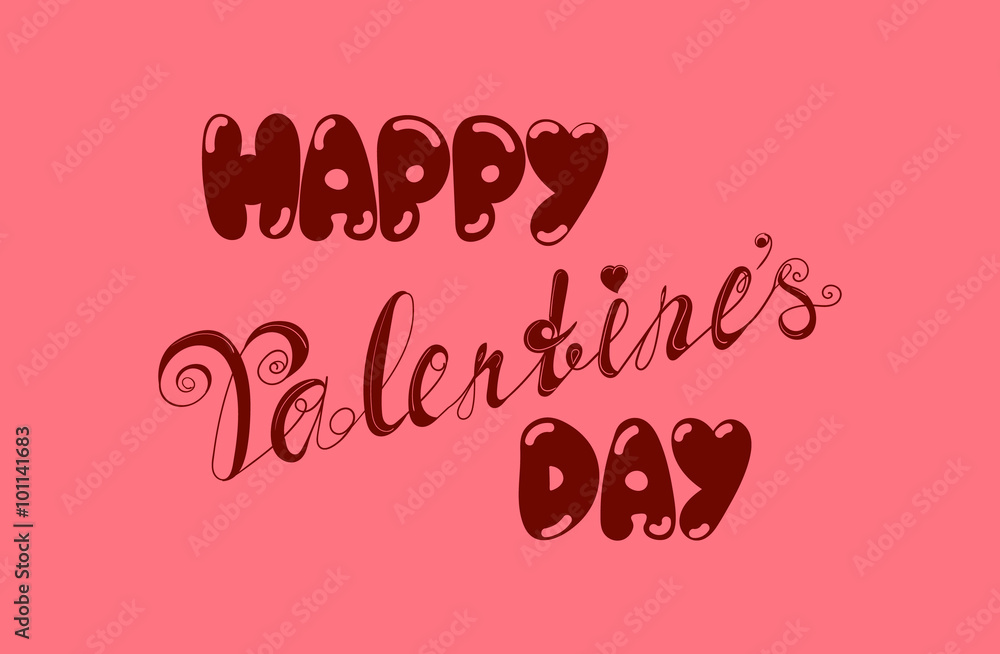 Happy Valentines Day love typography vector card with brown letters on pink background. Happy Valentine's Day hand drawn lettering for posters and greeting card, prints and invintation